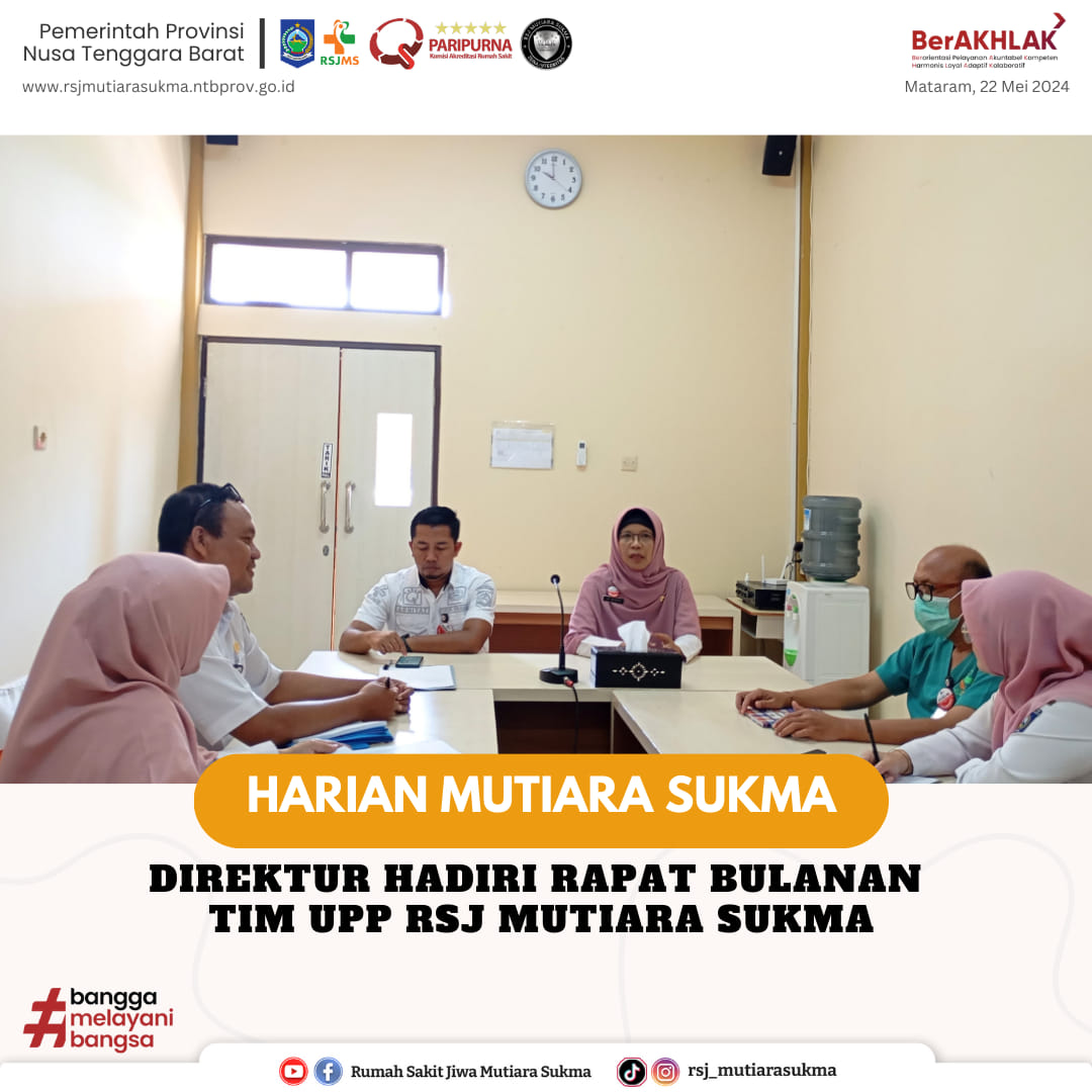 Komitmen RSJ Mutiara Sukma dalam Pengelolaan Pengaduan, WBS, Pengendalian Gratifikasi, dan Benturan Kepentingan: Dukungan Penuh dari Direktur