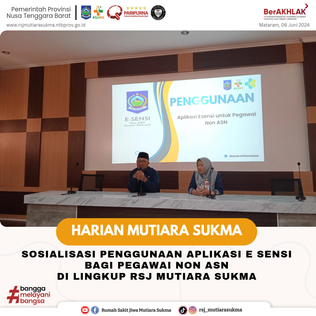 Sosialisasi Penggunaan Aplikasi E-Sensi Bagi Pegawai Non ASN di Lingkup RSJ Mutiara Sukma