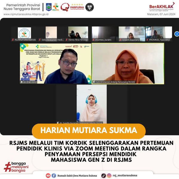 RSJMS Melalui Tim Kordik Selenggarakan Pertemuan Pendidik Klinis Via Zoom Meeting Dalam Rangka Penyamaan Persepsi Mendidik Mahasiswa Gen Z di RSJMS